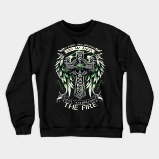 In Every Irish Woman Lies An Angel Until You Unleash The Fire Crewneck Sweatshirt